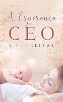 Algopix Similar Product 20 - A Esperança do CEO (Portuguese Edition)