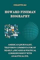 Algopix Similar Product 5 - HOWARD FINEMAN BIOGRAPHY  AMERICAN