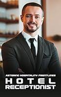 Algopix Similar Product 4 - Mastering Hospitality Frontlines Hotel