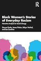 Algopix Similar Product 13 - Black Women’s Stories of Everyday Racism