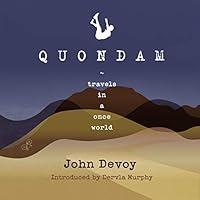 Algopix Similar Product 11 - Quondam: Travels in a Once World