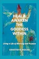 Algopix Similar Product 6 - Heal  Awaken the Goddess Within