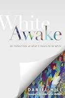 Algopix Similar Product 13 - White Awake An Honest Look at What It