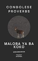 Algopix Similar Product 7 - Congolese Proverbs - Maloba Ya Ba Koko