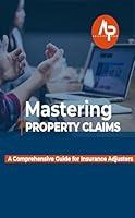 Algopix Similar Product 4 - Mastering Property Claims A