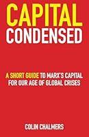 Algopix Similar Product 10 - Capital Condensed a short guide to