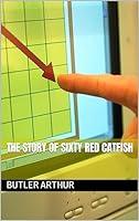 Algopix Similar Product 20 - The Story Of Sixty Red Catfish