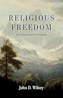 Algopix Similar Product 18 - Religious Freedom: A Conservative Primer