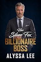 Algopix Similar Product 19 - Her Silver Fox Billionaire Boss A