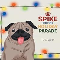 Algopix Similar Product 4 - Spike and the Holiday Parade