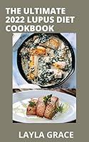 Algopix Similar Product 7 - The Ultimate 2022 Lupus Diet Cookbook