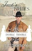 Algopix Similar Product 17 - Jacob's Brides - Book 10: Double Trouble