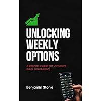 Algopix Similar Product 1 - Unlocking Weekly Options A Beginners