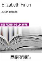 Algopix Similar Product 15 - Elizabeth Finch de Julian Barnes Les