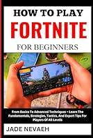 Algopix Similar Product 6 - HOW TO PLAY FORTNITE FOR BEGINNERS