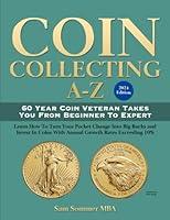 Algopix Similar Product 12 - Coin Collecting AZ 2024 Edition 60