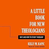 Algopix Similar Product 1 - A Little Book for New Theologians Why