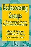 Algopix Similar Product 16 - Rediscovering Groups A Psychoanalysts