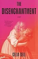 Algopix Similar Product 10 - The Disenchantment: A Novel