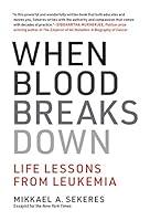 Algopix Similar Product 15 - When Blood Breaks Down Life Lessons