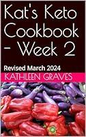 Algopix Similar Product 19 - Kats Keto Cookbook  Week 2 Revised