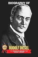 Algopix Similar Product 5 - BIOGRAPHY OF RUDOLF DIESEL The