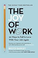 Algopix Similar Product 6 - The Joy of Work The No1 Sunday Times