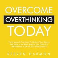 Algopix Similar Product 20 - Overcome Overthinking Today Techniques