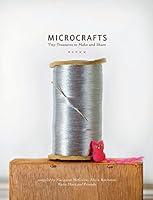 Algopix Similar Product 9 - Microcrafts Tiny Treasures to Make and