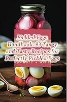 Algopix Similar Product 2 - Pickled Eggs Handbook 93 Tangy and