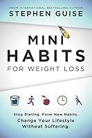 Algopix Similar Product 16 - Mini Habits for Weight Loss Stop