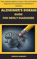 Algopix Similar Product 3 - ALZHEIMERS DISEASE GUIDE FOR NEWLY