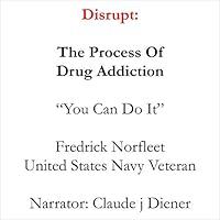 Algopix Similar Product 10 - Disrupt: The Process of Drug Addiction