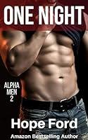 Algopix Similar Product 18 - One Night (Alpha Men Book 2)