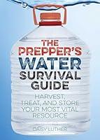 Algopix Similar Product 19 - The Preppers Water Survival Guide