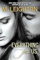 Algopix Similar Product 14 - Everything for Us (A Bad Boys Novel)