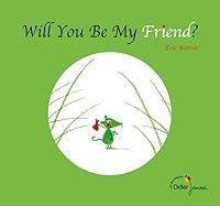 Algopix Similar Product 5 - Will You Be My Friend  bilingue