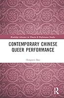Algopix Similar Product 11 - Contemporary Chinese Queer Performance