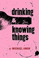 Algopix Similar Product 18 - Drinking & Knowing Things