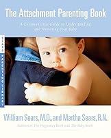 Algopix Similar Product 20 - The Attachment Parenting Book  A