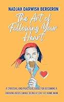 Algopix Similar Product 15 - The Art of Following Your Heart A