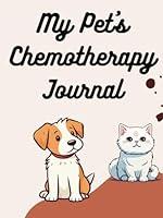 Algopix Similar Product 12 - My Pet's Chemotherapy Journal