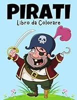 Algopix Similar Product 17 - Pirati Libro da colorare Italian