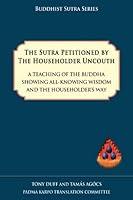 Algopix Similar Product 4 - The Sutra Petitioned by the Householder