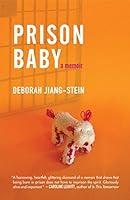 Algopix Similar Product 14 - Prison Baby: A Memoir