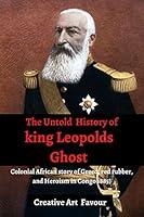 Algopix Similar Product 14 - The Untold History of king Leopolds