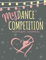 Algopix Similar Product 10 - My Dance Competition Keepsake Journal