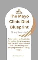 Algopix Similar Product 19 - The Mayo Clinic Diet Blueprint Tasty