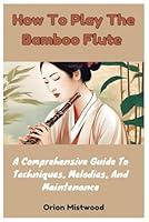 Algopix Similar Product 20 - How To Play The Bamboo Flute A