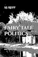 Algopix Similar Product 14 - Fairy Tale Politics Political